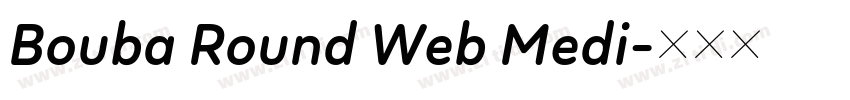 Bouba Round Web Medi字体转换